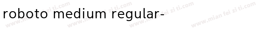 roboto medium regular字体转换
